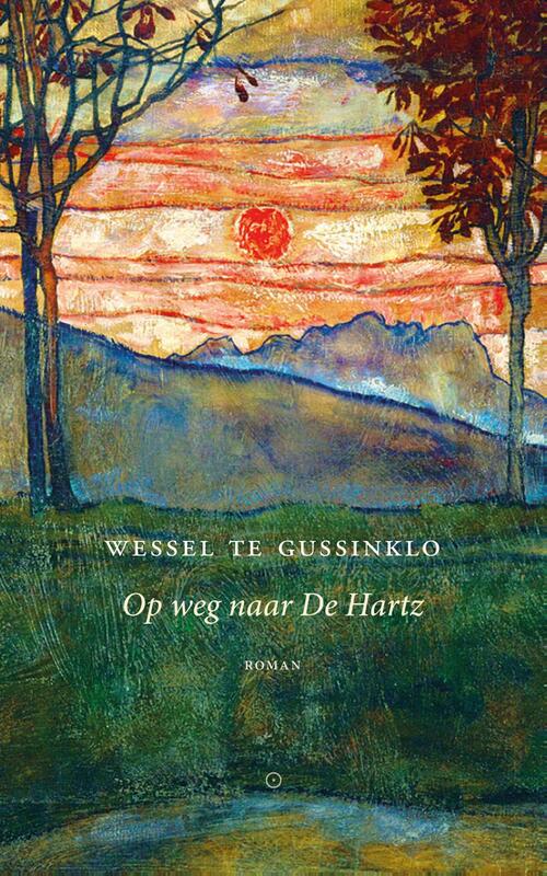 Op weg naar De Hartz -  Wessel Te Gussinklo (ISBN: 9789083089812)
