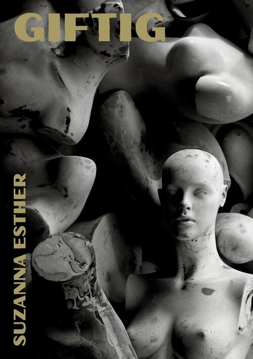 Giftig -  Suzanna Esther (ISBN: 9789083127637)