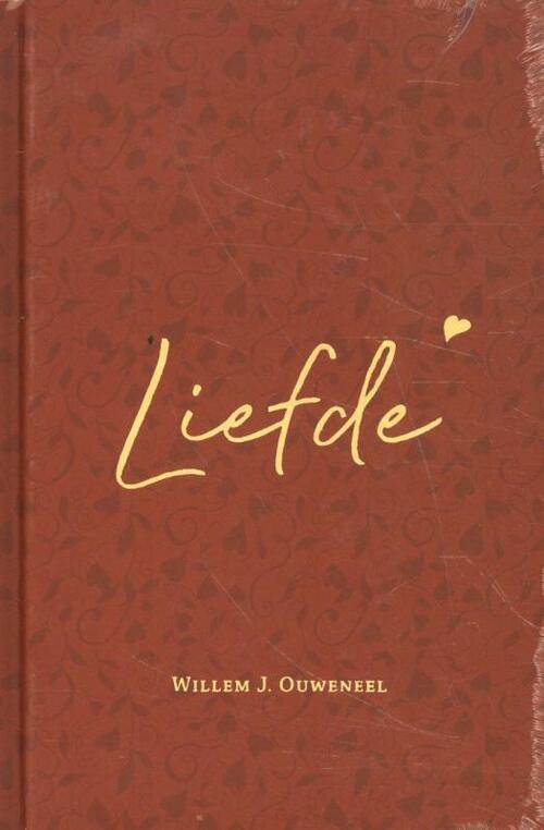 De Liefde -  Willem Ouweneel (ISBN: 9789083154688)