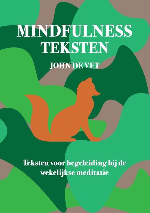 as Terug, terug, terug deel pomp Mindfulness teksten, John de Vet | 9789083174006 | Boek - bruna.nl