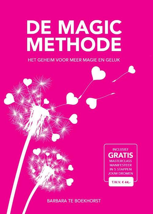 De Magic methode -  Barbara Te Boekhorst (ISBN: 9789083175072)