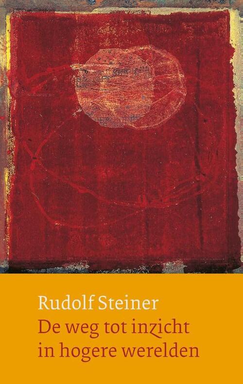 De weg tot inzicht in hogere werelden -  Leo de La Houssaye, Roel Munniks, Rudolf Steiner (ISBN: 9789083179391)