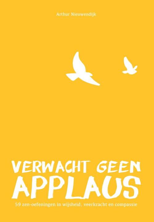 Verwacht geen applaus -  Arthur Nieuwendijk (ISBN: 9789083188133)