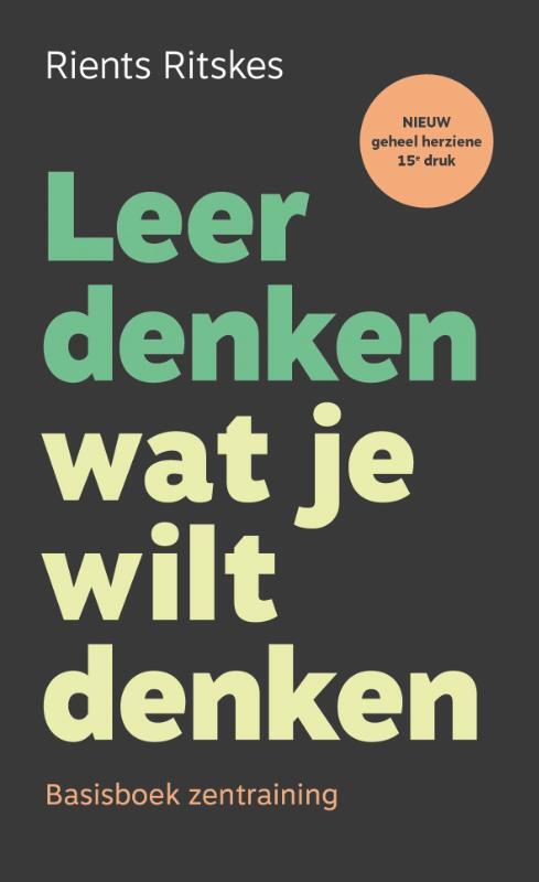 Leer denken wat je wilt denken -  Rients Ritskes (ISBN: 9789083188157)