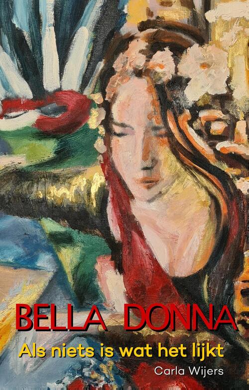 Bella Donna -  Carla Wijers (ISBN: 9789083208794)