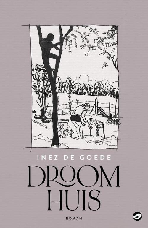 Droomhuis -  Inez de Goede (ISBN: 9789083209852)