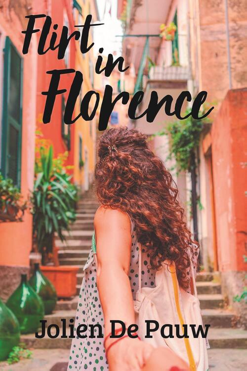 Flirt in Florence -  Jolien de Pauw (ISBN: 9789083219059)