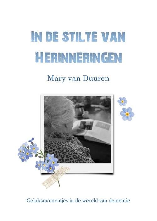 Mary van Duuren In de stilte van herinneringen -   (ISBN: 9789083233628)