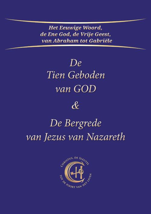 De Tien Geboden van GOD & De Bergrede van Jezus van Nazareth -  Gabriële (ISBN: 9789083246123)