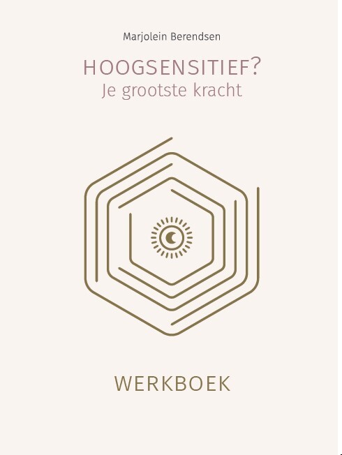 Hoogsensitief? Je grootste kracht -  Marjolein Berendsen (ISBN: 9789083259581)