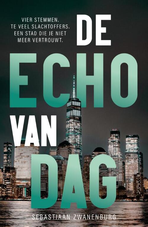 De echo van dag -  Sebastiaan Zwanenburg (ISBN: 9789083294933)