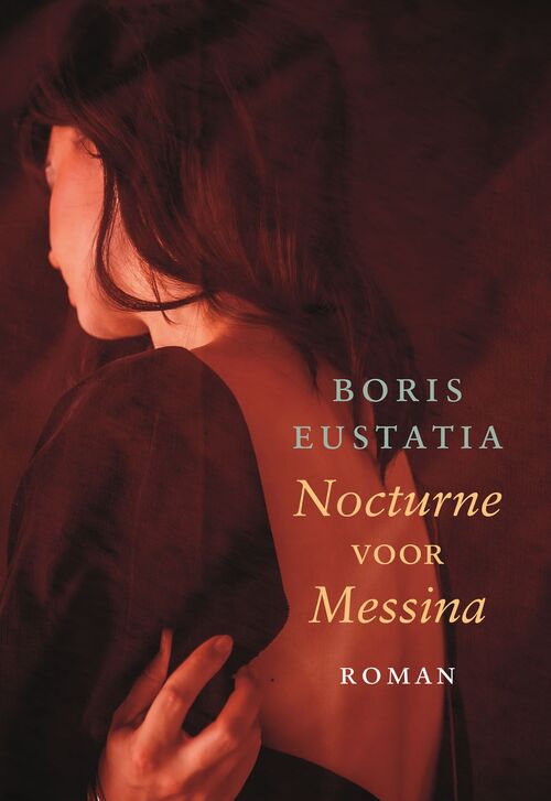 Nocturne voor Messina -  Boris Eustatia (ISBN: 9789083300016)