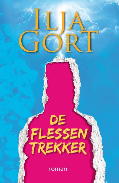 Ilja Gort De Flessentrekker -   (ISBN: 9789083343280)