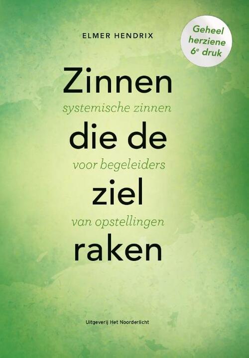 Zinnen die de ziel raken -  Elmer Hendrix (ISBN: 9789083344737)