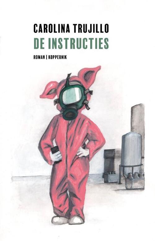 Carolina Trujillo De instructies -   (ISBN: 9789083347172)