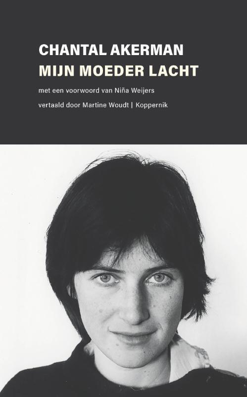 Mijn moeder lacht -  Chantal Akerman (ISBN: 9789083347196)
