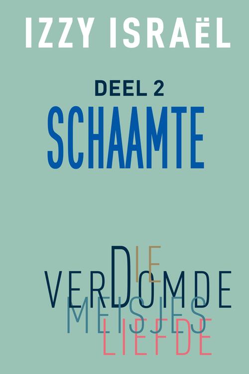 Die verdomde meisjesliefde -  Izzy Israel (ISBN: 9789083389196)