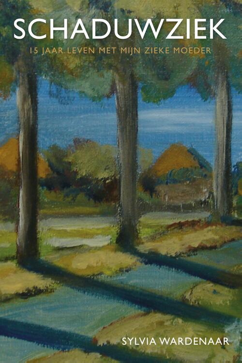 Schaduwziek -  Sylvia Wardenaar (ISBN: 9789083393162)