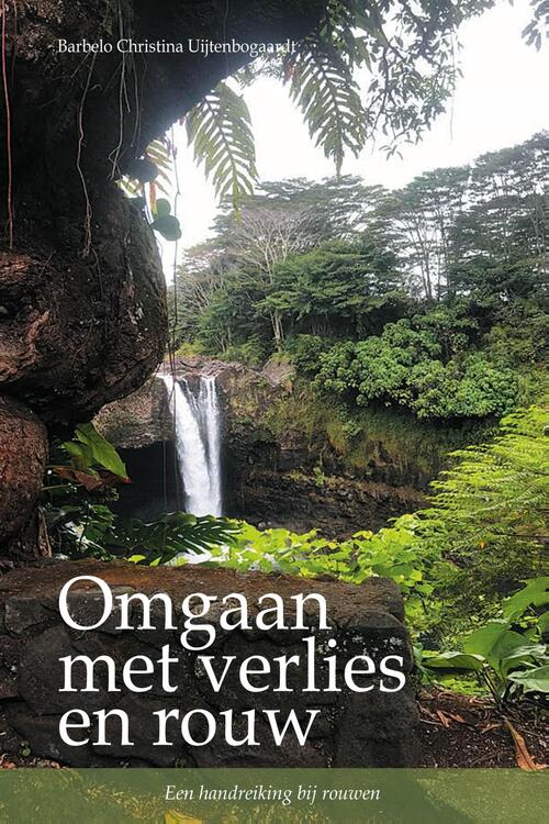 Omgaan met verlies en rouw -  Barbelo Chr. Uijtenbogaardt (ISBN: 9789083395906)