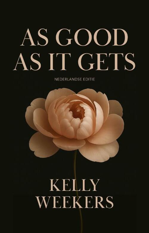 As Good As It Gets (Nederlandstalige editie) -  Kelly Weekers (ISBN: 9789083420028)