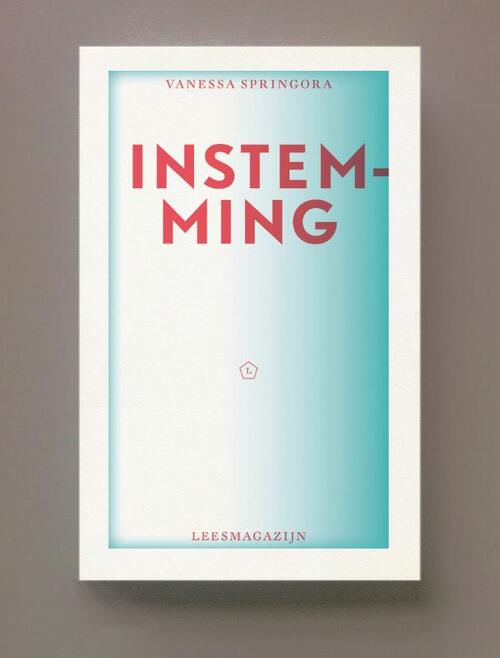 Instemming -  Vanessa Springora (ISBN: 9789083421698)