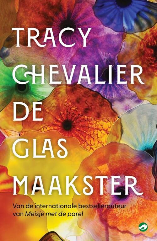 De glasmaakster -  Tracy Chevalier (ISBN: 9789083422367)
