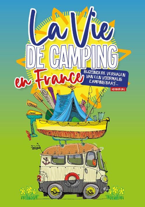 Herman Diks La Vie de Camping -   (ISBN: 9789083425108)