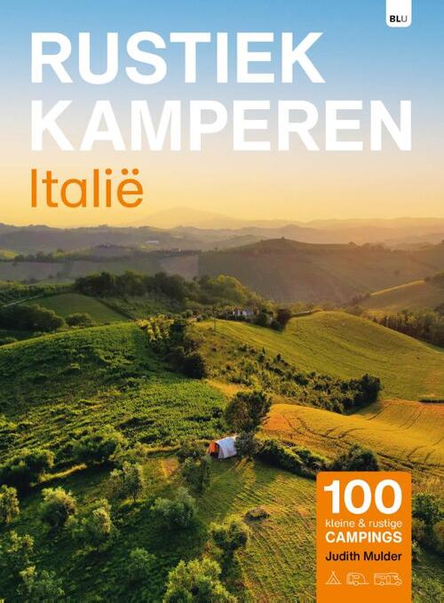 Judith Mulder Rustiek Kamperen Italië -   (ISBN: 9789083425177)