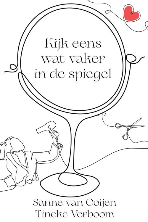 Sanne van Ooijen Kijk eens wat vaker in de spiegel -   (ISBN: 9789083428130)