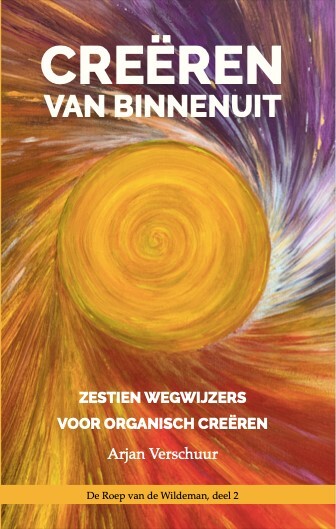 Creëren van binnenuit -  Arjan Verschuur (ISBN: 9789083434407)