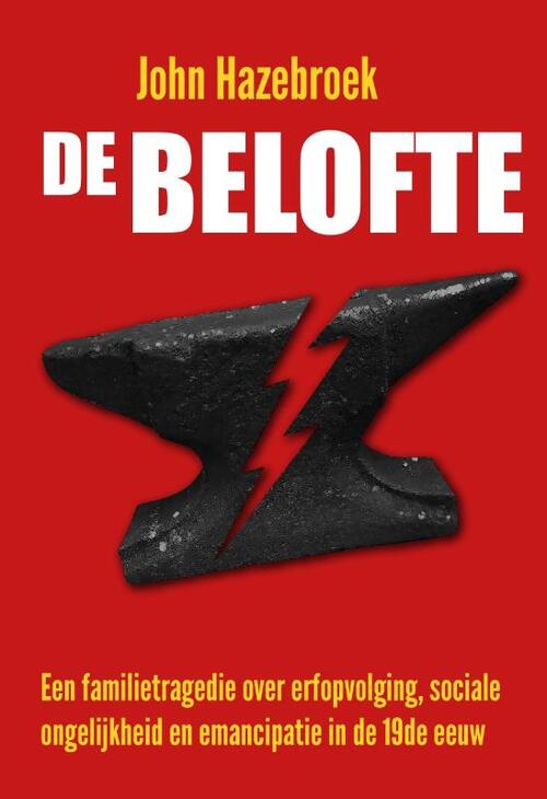 De belofte -  John Hazebroek (ISBN: 9789083454405)