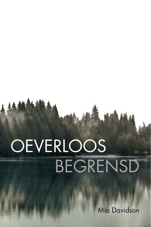 Oeverloos begrensd -  Mia Davidson (ISBN: 9789083492056)