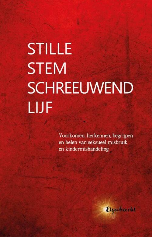 Stille stem, schreeuwend lijf -  Eigenkracht Uitgeverij (ISBN: 9789083497099)