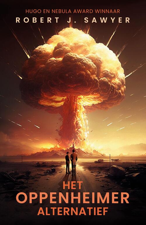Robert J. Sawyer Het Oppenheimer alternatief -   (ISBN: 9789083499284)