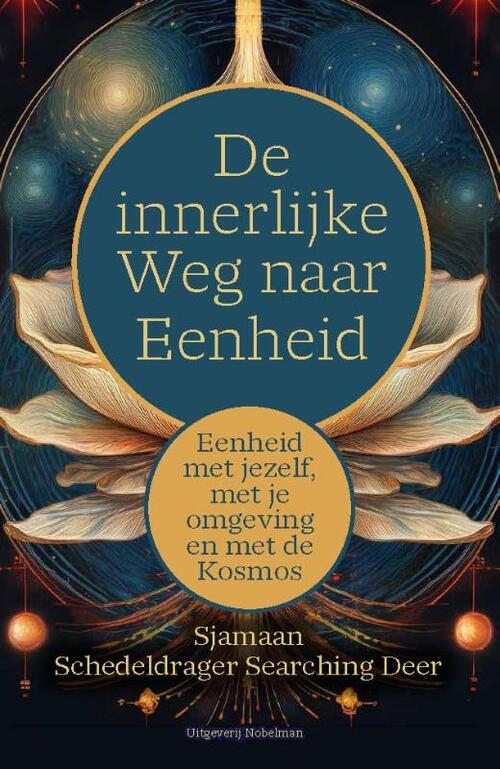 De Innerlijke Weg naar Eenheid -  Jan Prins, Sjamaan Schedeldrager Searching Deer (ISBN: 9789083503035)