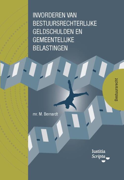 Invorderen van bestuursrechtelijke geldschulden en gemeentelijke belastingen -  Maritza Bernardt (ISBN: 9789083518077)
