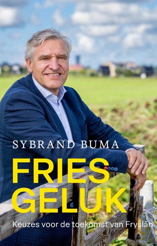 Fries geluk -  Sybrand Buma (ISBN: 9789083523774)