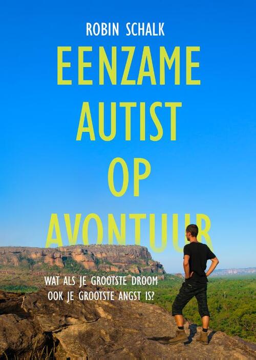 Eenzame autist op avontuur -  Robin Schalk (ISBN: 9789083530826)