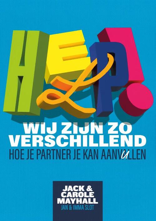 Help! Wij zijn zo verschillend -  Carole Mayhall, Jack Mayhall (ISBN: 9789083534176)