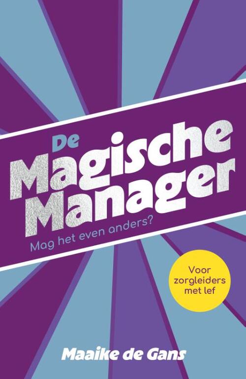 De magische manager -  Maaike de Gans (ISBN: 9789083539072)