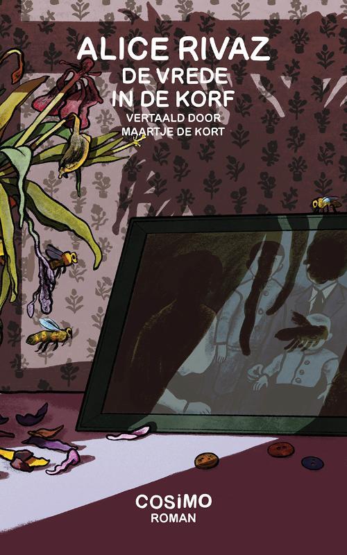 De vrede in de korf -  Alice Rivaz (ISBN: 9789083540092)