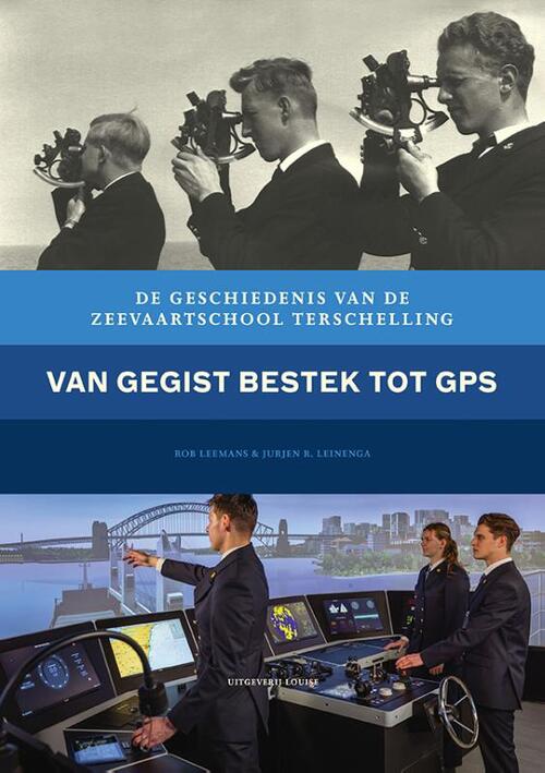 Van gegist bestek tot gps -  Jurjen R. Leinenga, Rob Leemans (ISBN: 9789083540825)
