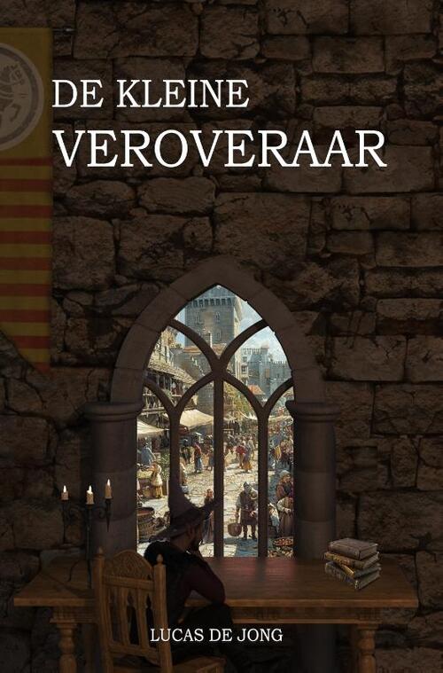 Lucas de Jong De kleine Veroveraar -   (ISBN: 9789083547176)