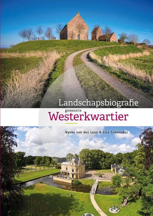 Landschapsbiografie gemeente Westerkwartier -  Lisa Schreuder, Nynke van der Laan (ISBN: 9789083547275)