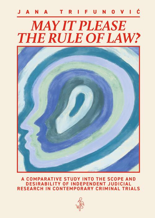 May it Please the Rule of The Law -  Jana Trifunović (ISBN: 9789083548142)