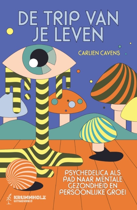De trip van je leven -  Carlien Cavens (ISBN: 9789083555942)
