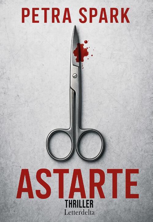Astarte -  Petra Spark (ISBN: 9789083556819)