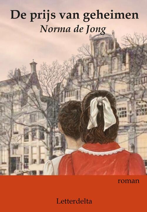 De prijs van geheimen -  Norma de Jong (ISBN: 9789083556895)