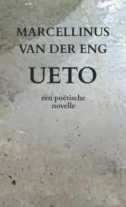 Ueto -  Marcellinus van der Eng (ISBN: 9789083586991)