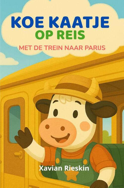 Koe kaatje op reis -  Xavian Rieskin (ISBN: 9789083591216)